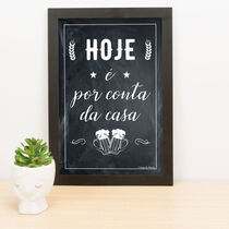 Quadro Decorativo É por nossa conta - 33x22 cm  