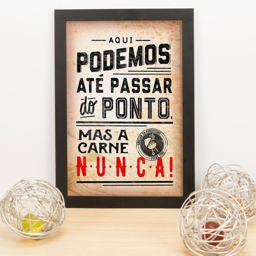 Quadro Decorativo Nunca Passamos do Ponto da Carne - 33x23 cm 